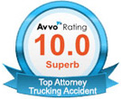 Avvo Rating 10.0 Superb - Top Trucking Accident Attorney